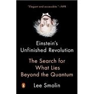 Einstein's Unfinished Revolution