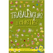 Trabalenguas y chistes / Tongue-twisters and Jokes: Para colorear, divertirse y jugar / For Coloring, Have Fun and Play
