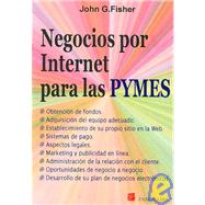 Negocios Por Internet Para Las Pymes/ E-business for the Small Business