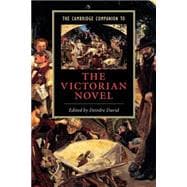 The Cambridge Companion to the Victorian Novel