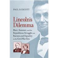 Lincoln's Dilemma