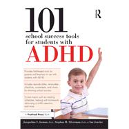 101 School Success Tools for Students With ADHD