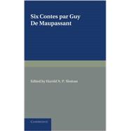 Six contes par Guy De Maupassant