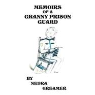 Memoirs of a Granny Prison Guard