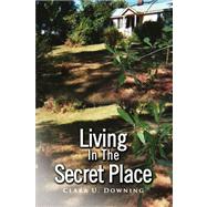 Living in the Secret Place