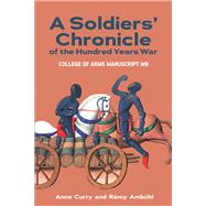 A Soldiers' Chronicle of the Hundred Years War