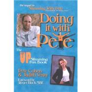 Doing It with Pete : The Lighten up Slimming Fun Book