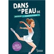 Dans la peau de Mathilde, danseuse étoile