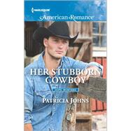 Her Stubborn Cowboy