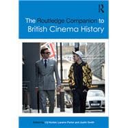 The Routledge Companion to British Cinema History