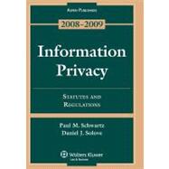 Information Privacy 2008-2009: Statutes and Regulations