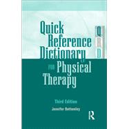 Quick Reference Dictionary for Physical Therapy