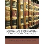 Journal of Experimental Psychology, Volume 1