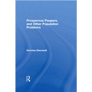 Prosperous Paupers and Other Population Problems