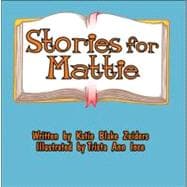 Stories for Mattie