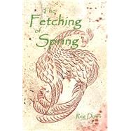 The Fetching of Spring
