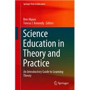 Science Education in Theory and Practice