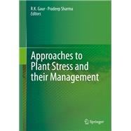 Approaches to Plant Stress and Their Management