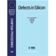 Science and Technology of Defects in Silicon : Proceedings of Symposium B, European-Materials Research Society Spring Conference, Strasbourg, France, 30 May-2 June, 1989