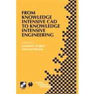 From Knowledge Intensive CAD to Knowledge Intensive Engineering