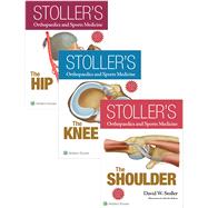 Stoller’s Orthopaedics and Sports Medicine - The Complete Package