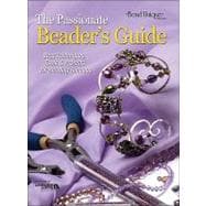 The Passionate Beader's Guide