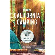 Moon California Camping The Complete Guide to Tent and RV Camping