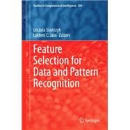 Feature Selection for Data and Pattern Recognition