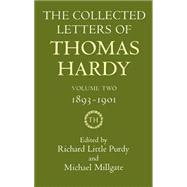 The Collected Letters of Thomas Hardy Volume 2: 1893-1901
