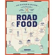 Roadfood, 10th Edition An Eater's Guide to More Than 1,000 of the Best Local Hot Spots and Hidden Gems Across America