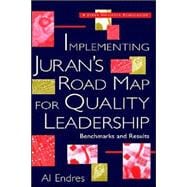 Implementing Juran's Road Map for Quality Leadership : Benchmarks and Results
