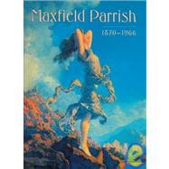 Maxfield Parrish, 1870-1966