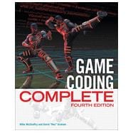 Game Coding Complete, Fourth Edition, 4th Edition