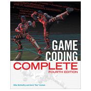 Game Coding Complete, Fourth Edition, 4th Edition