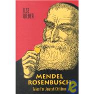 Mendel Rosenbusch : Tales for Jewish Children
