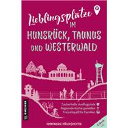 Lieblingsplätze im Hunsrück, Taunus und Westerwald