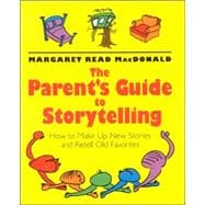 The Parent's Guide to Storytelling