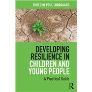 Developing Resilience in Children and Young People: The Resilience Programme