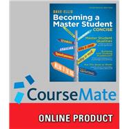 CourseMate for Ellis' Becoming a Master Student: Concise, 14th Edition, [Instant Access], 1 term (6 months)