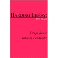 Escape Route / Interior Landscape : Two Plays