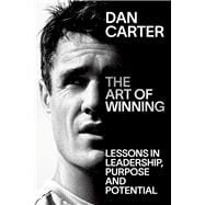 The Art of Winning Lessons learned by one of the world’s top sportsmen