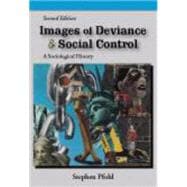 Images of Deviance & Social Control