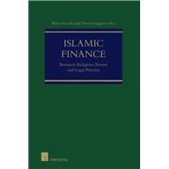 Islamic Finance Between religious norms and legal practice