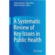 A Systematic Review of Key Issues in Public Health