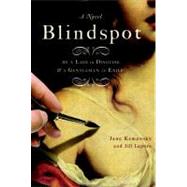 Blindspot : By a Gentleman in Exile and a Lady in Disguise