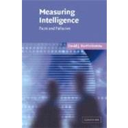 Measuring Intelligence: Facts and Fallacies