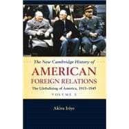 The New Cambridge History of American Foreign Relations