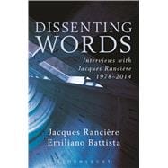 Dissenting Words Interviews with Jacques Rancière