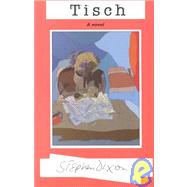 Tisch: A Novel