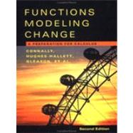 Functions Modeling Change: A Preparation for Calculus, 2nd Edition
